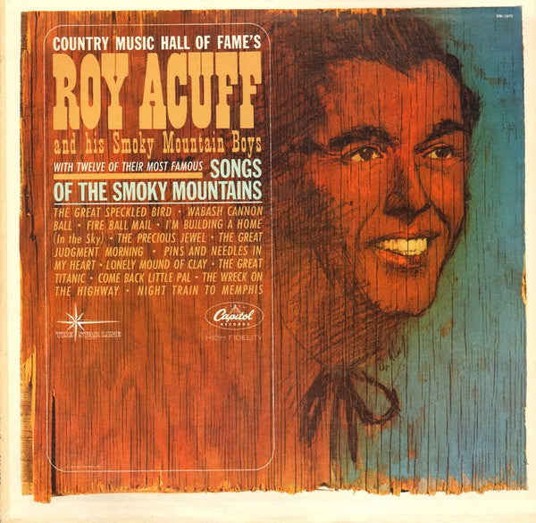 Roy Acuff And His Smoky Mountain Boys - The Best Of Roy Acuff: Songs Of The Smoky Mountains