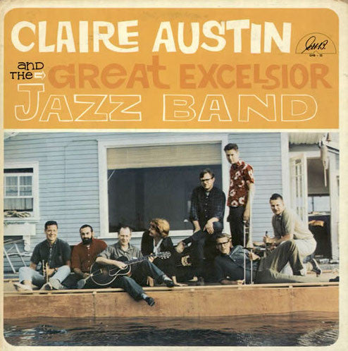 Claire Austin - Claire Austin And The Great Excelsior Jazz Band