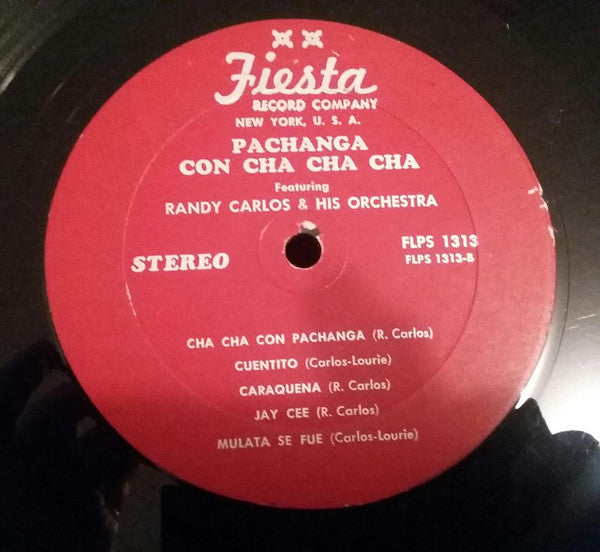 Randy Carlos And His Orchestra - Pachanga Con Cha Cha Cha