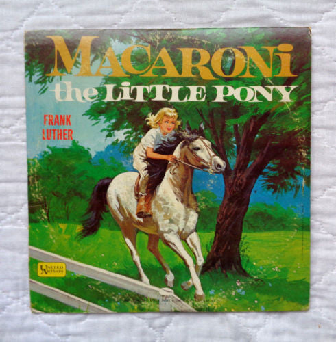 Frank Luther - Macaroni the Little Pony