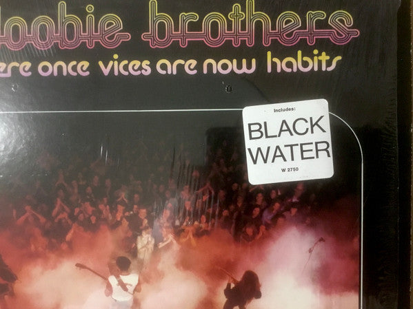 The Doobie Brothers - What Were Once Vices Are Now Habits