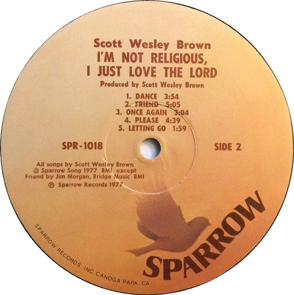 Scott Wesley Brown - I'm Not Religious, I Just Love The Lord