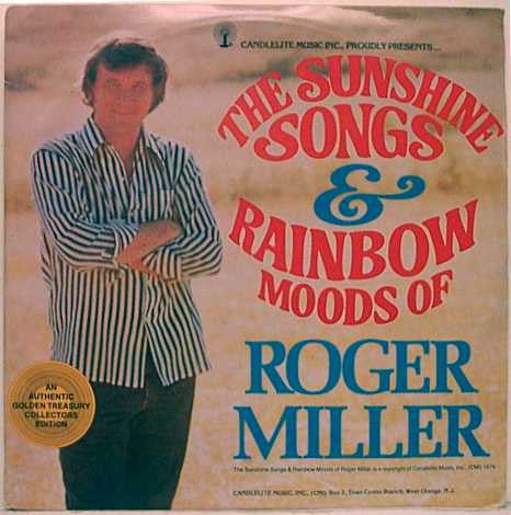 Roger Miller - "The Sunshine Songs And Rainbow Moods" Of Roger Miller