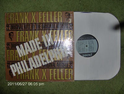 Frank X Feller - Made In Philadelphia