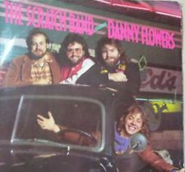 The Scratch Band, Danny Flowers - The Scratch Band Featuring Danny Flowers