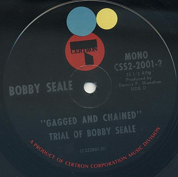 Bobby Seale - "Gagged And Chained" (The Sentencing Of Bobby Seale For Contempt)