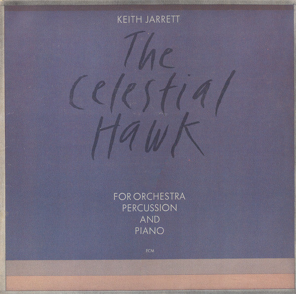 Keith Jarrett - The Celestial Hawk - For Orchestra, Percussion And Piano