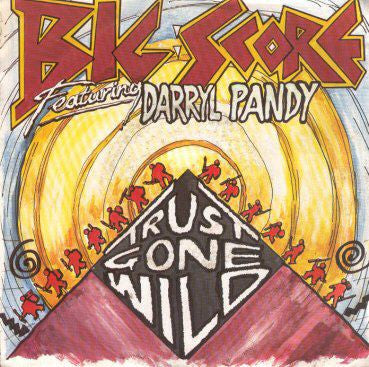 12" Single: Big Score, Darryl Pandy - Trust Gone Wild