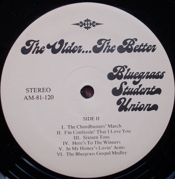 Bluegrass Student Union - The Older... The Better