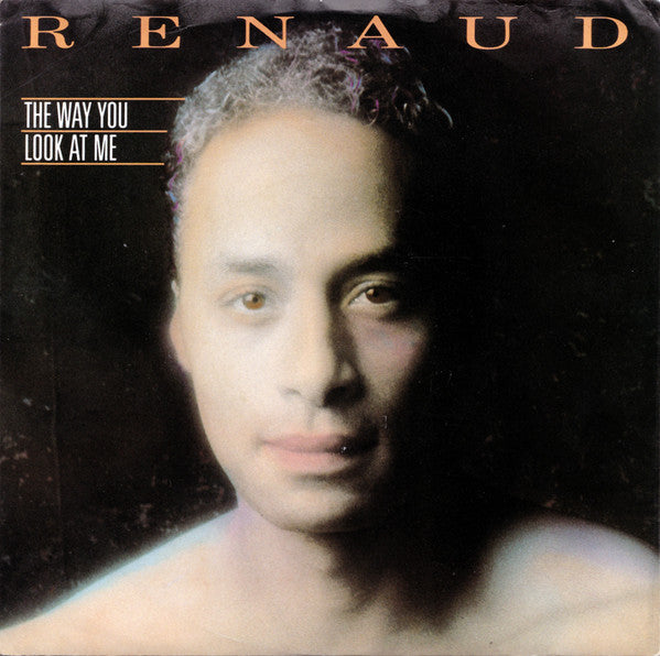 7" Single: Jean Albert Renaud - The Way You Look At Me