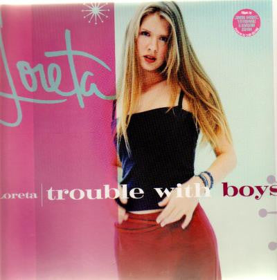 12" Single: Loreta - Trouble With Boys