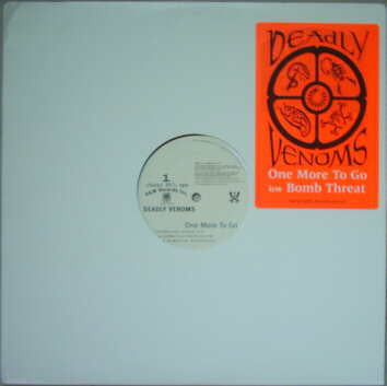 12" Single: Deadly Venoms - One More To Go / Bomb Threat