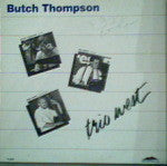 Butch Thompson - Trio West