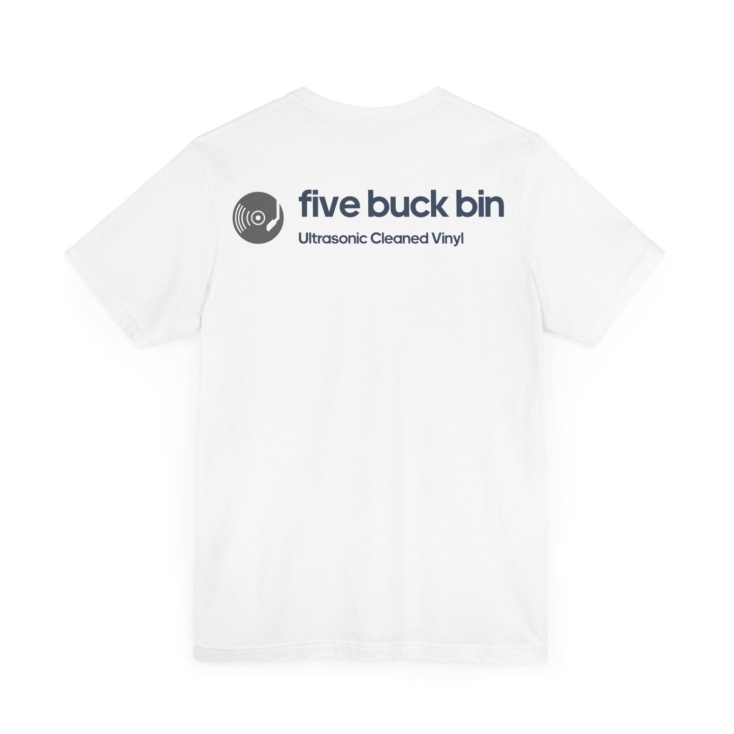 Unisex Jersey Short Sleeve Five Buck Bin Tee - Double Sided Print