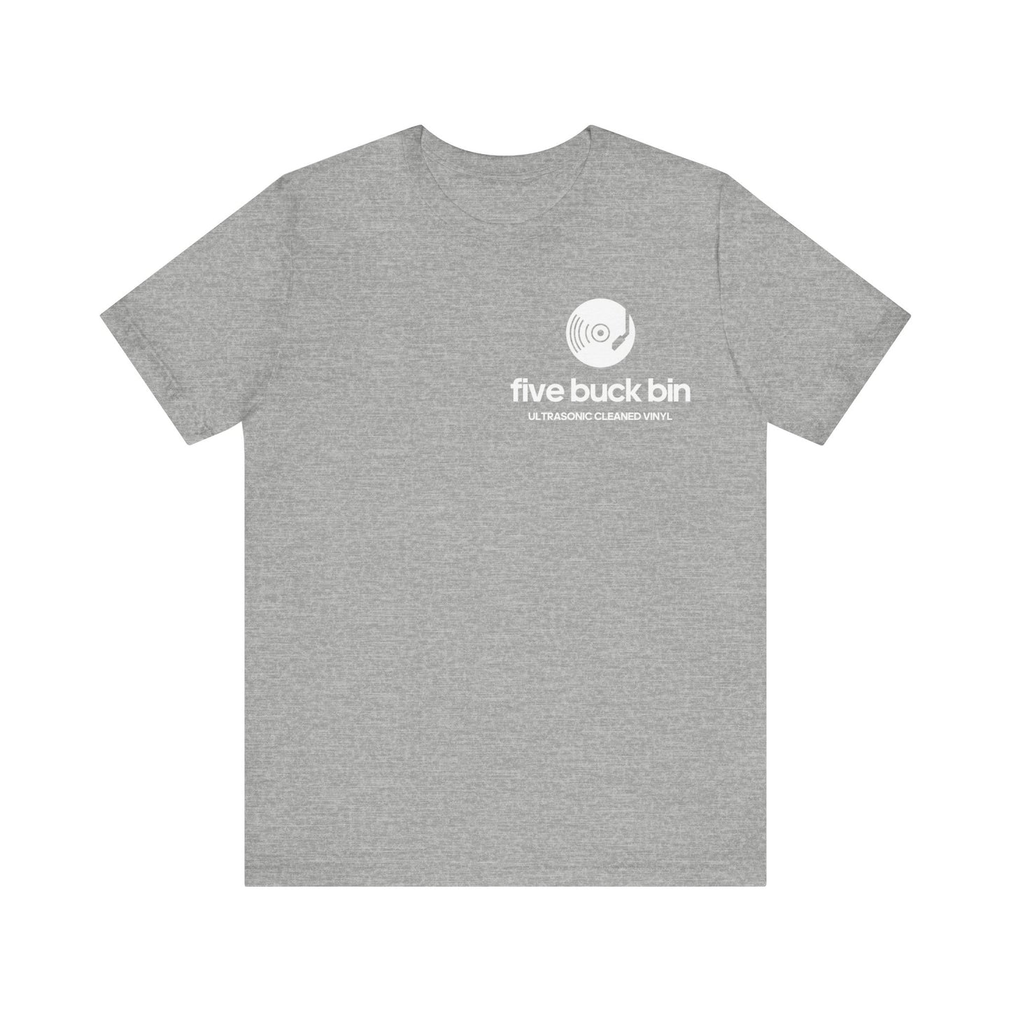 Single Print Five Buck Bin Unisex T-Shirt