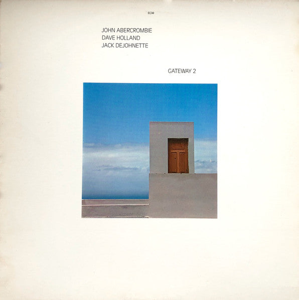 John Abercrombie, Dave Holland, Jack DeJohnette - Gateway 2