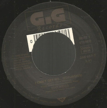 7" Single: Edelweiss - I Can't Get No...Edelweiss