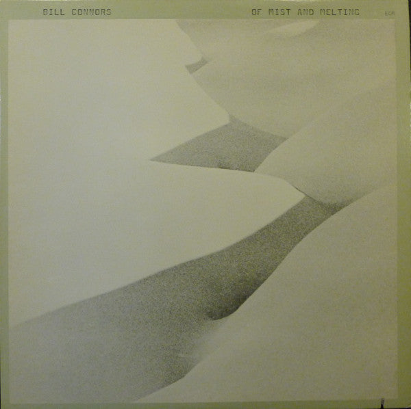 Bill Connors - Of Mist And Melting