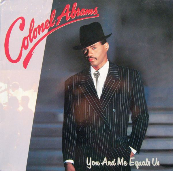 Colonel Abrams - You And Me Equals Us
