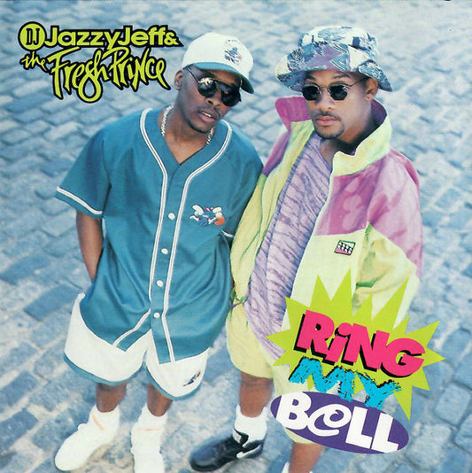 Maxi-Single: DJ Jazzy Jeff & The Fresh Prince - Ring My Bell