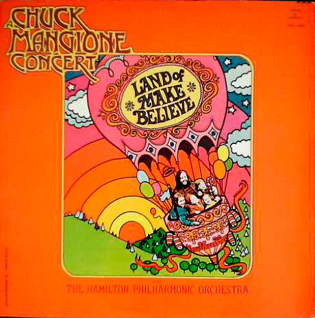 Land Of Make Believe (A Chuck Mangione Concert) - primary