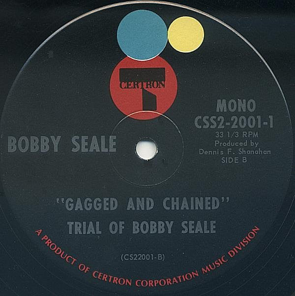 Bobby Seale - "Gagged And Chained" (The Sentencing Of Bobby Seale For Contempt)