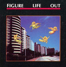 12" Single: Figure Life Out - What I Want