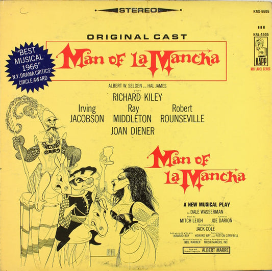 "Man Of La Mancha" Original Broadway Cast, Richard Kiley, Joan Diener, Irving Jacobson, Robert Rounseville, Ray Middleton - Man Of La Mancha
