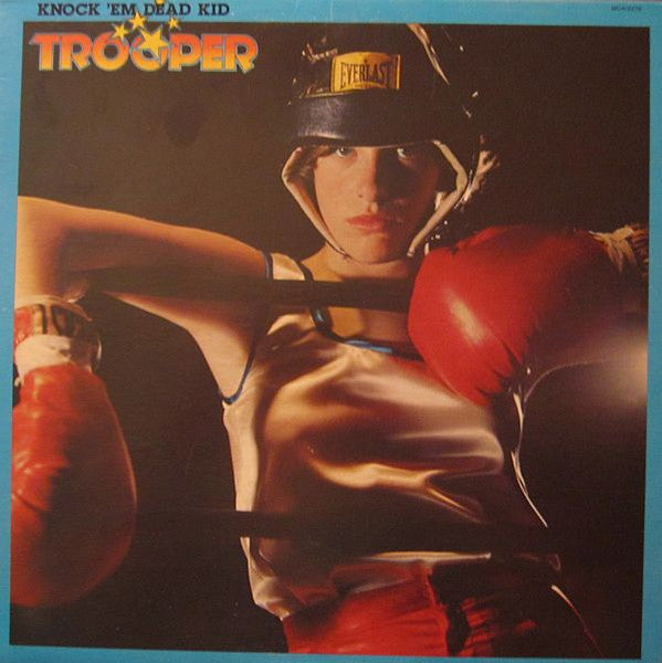 Trooper - Knock 'Em Dead Kid