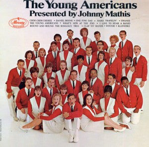 The Young Americans, Johnny Mathis - The Young Americans Presented By Johnny Mathis