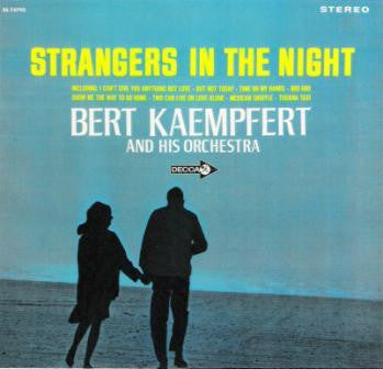 Bert Kaempfert & His Orchestra - Strangers In The Night