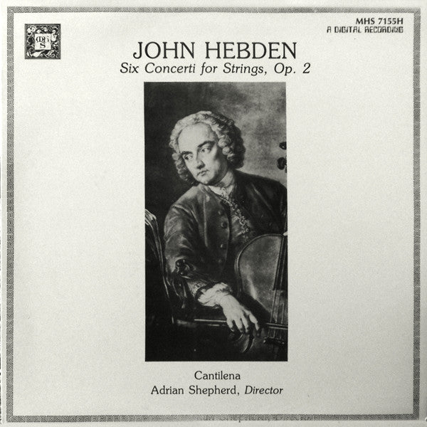 John Hebden, Cantilena - Six Concerti For Strings, Op. 2