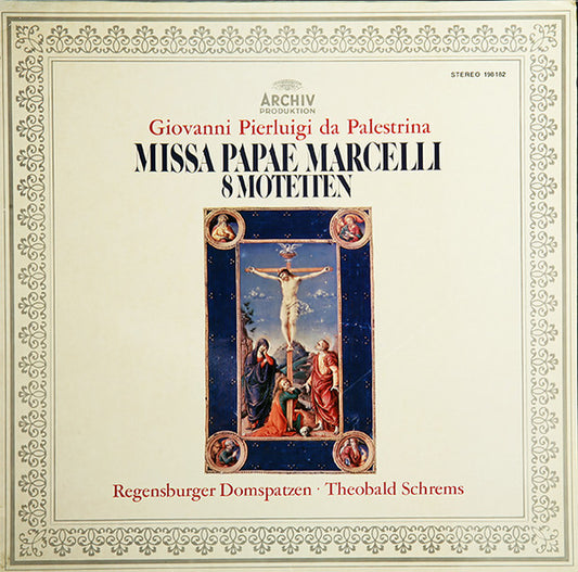 Giovanni Pierluigi da Palestrina, Regensburger Domspatzen, Theobald Schrems - Missa Papae Marcelli / 8 Motetten