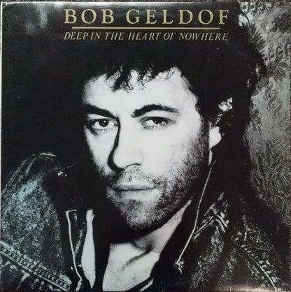 Bob Geldof - Deep In The Heart Of Nowhere