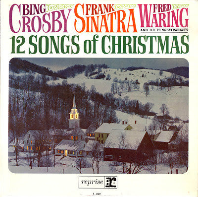 Bing Crosby, Frank Sinatra, Fred Waring & The Pennsylvanians - 12 Songs Of Christmas