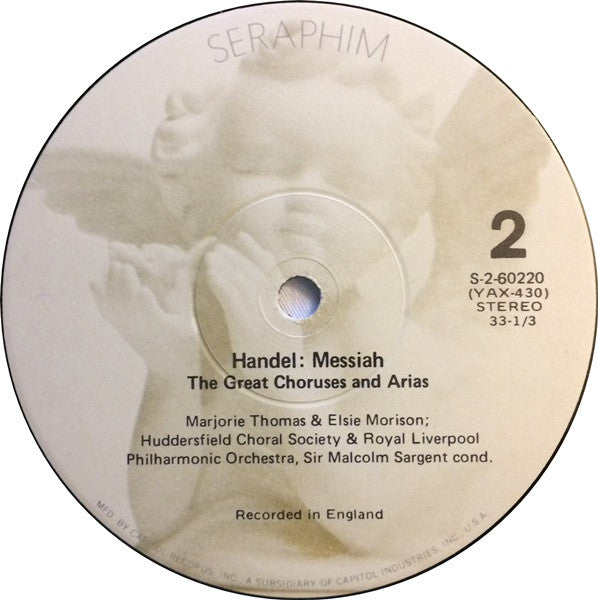 Elsie Morison, Marjorie Thomas, Richard Lewis (3), Huddersfield Choral Society, Royal Liverpool Philharmonic Orchestra, Sir Malcolm Sargent, Herbert Bardgett, Eric Chadwick - Handel's Messiah: The Great Choruses & Arias