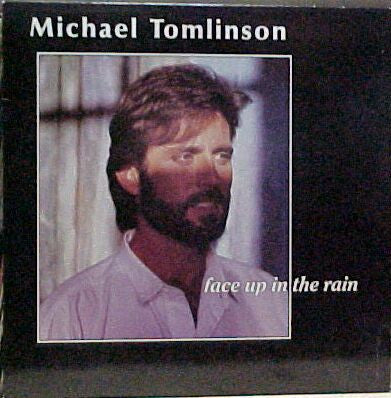 Michael Tomlinson - Face Up In The Rain