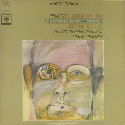 Sergei Prokofiev, The Philadelphia Orchestra, Eugene Ormandy - Classical Symphony / The Love For Three Oranges Suite / Lieutenant Kijé Suite