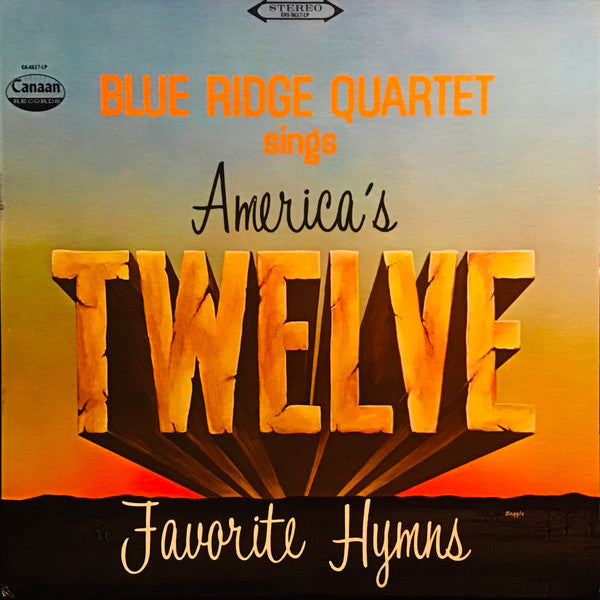 The Blue Ridge Quartet - America's Twelve Favorite Hymns