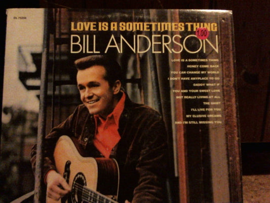 Bill Anderson (2) - Love Is A Sometimes Thing