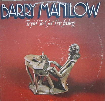 Barry Manilow - Tryin' To Get The Feeling