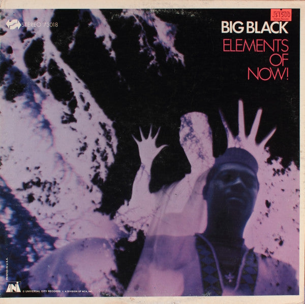 Big Black - Elements Of Now!