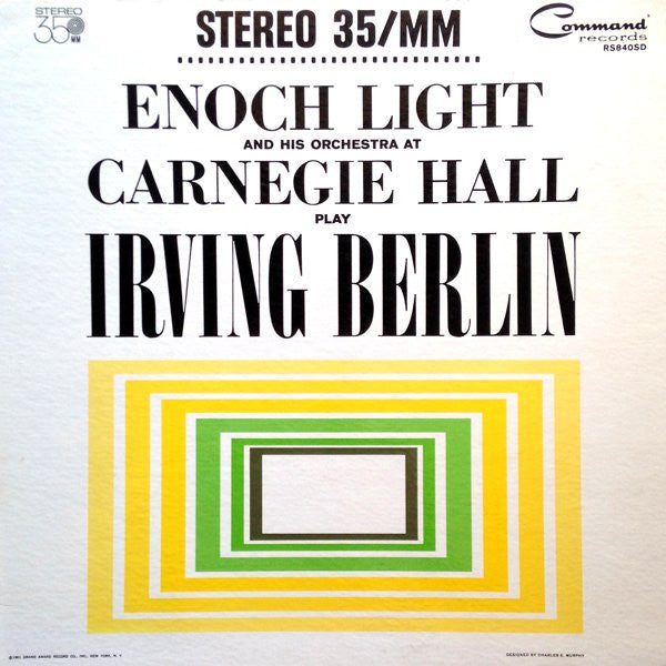 Enoch Light And His Orchestra - Enoch Light And His Orchestra At Carnegie Hall Play Irving Berlin
