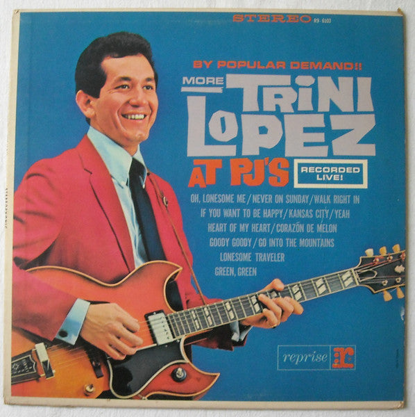 Trini Lopez - By Popular Demand More Trini Lopez At P.J.'s
