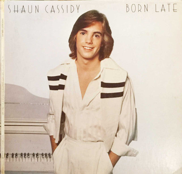 Shaun Cassidy - Born Late