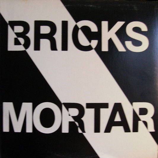 Bricks Mortar - Bricks Mortar