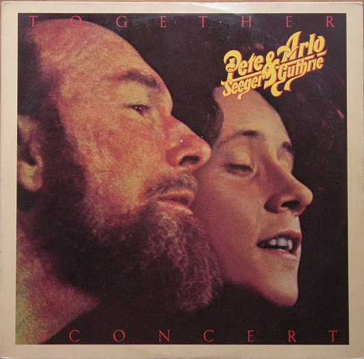 Pete Seeger & Arlo Guthrie Together In Concert - primary