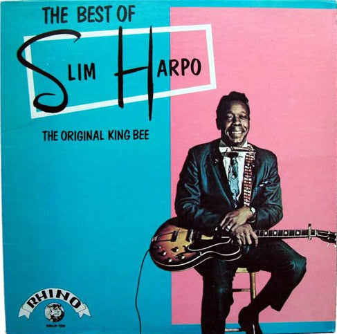 The Best Of Slim Harpo - The Original King Bee - primary