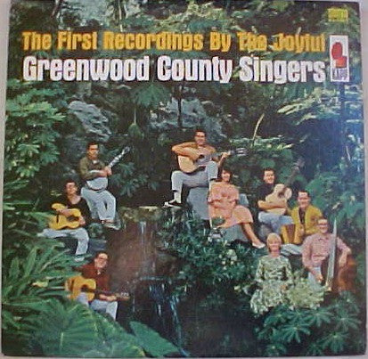 The First Recordings By The Joyful Greenwood County Singers - secondary