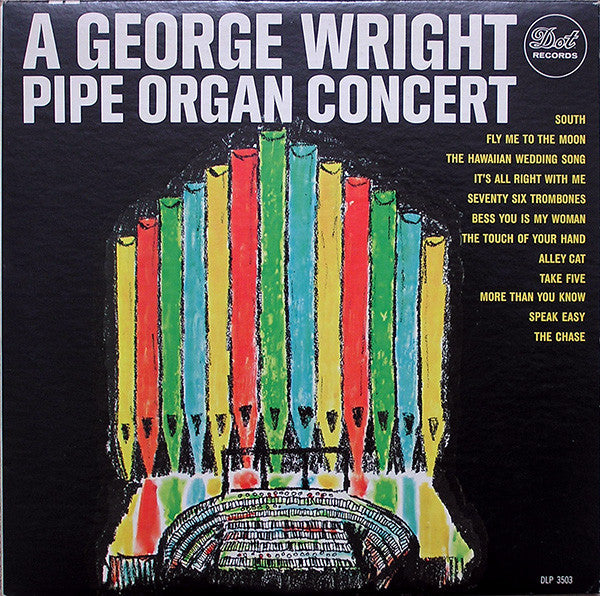 George Wright (2) - A George Wright Pipe Organ Concert